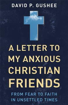 a-letter-to-my-anxious-christian-friends